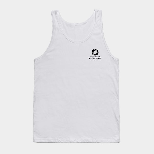 We Do What We Must- Back Print Tank Top by Quatern